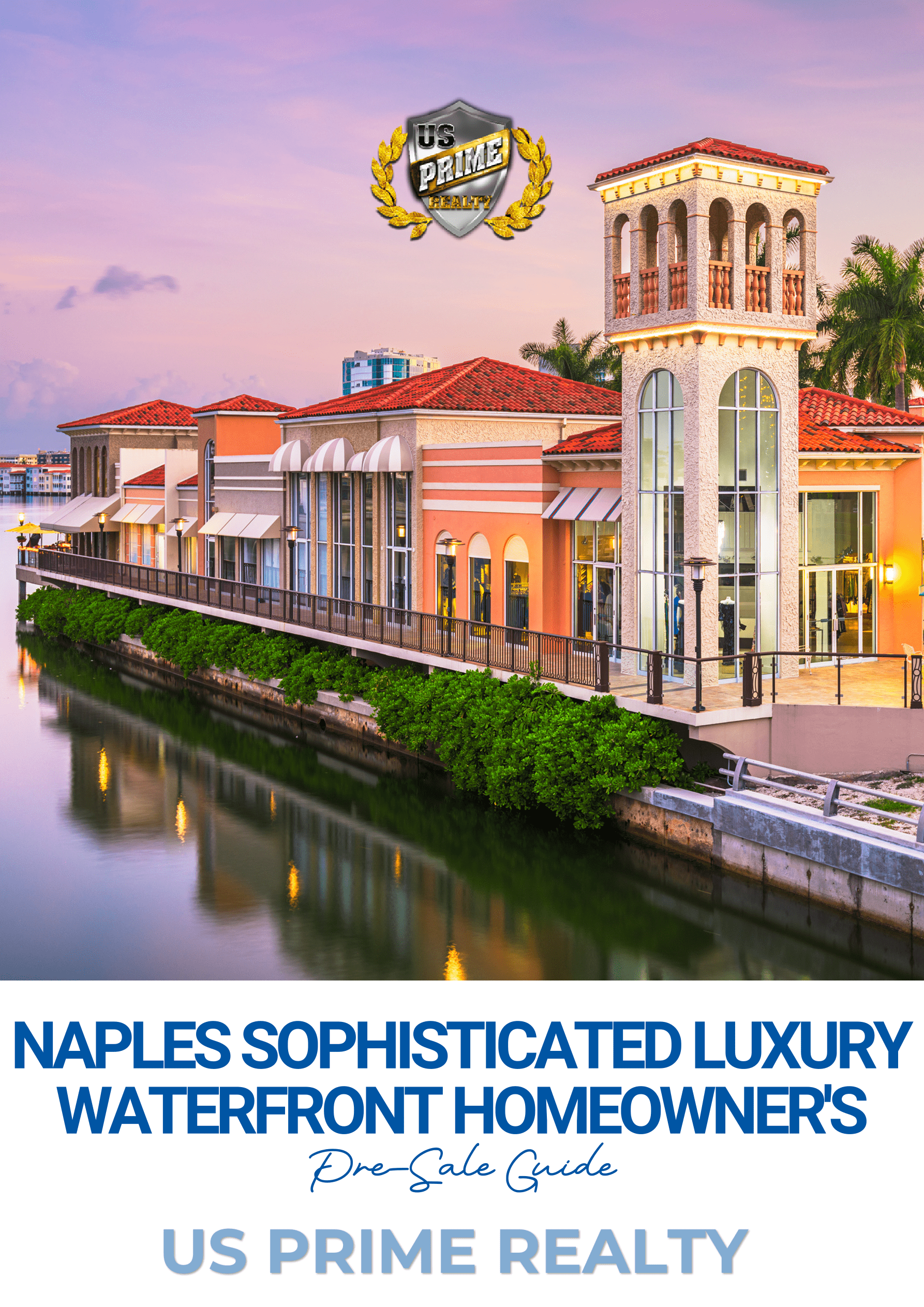 Naples Sophisticated Luxury Waterfront Homeowner's Pre-Sale Guide