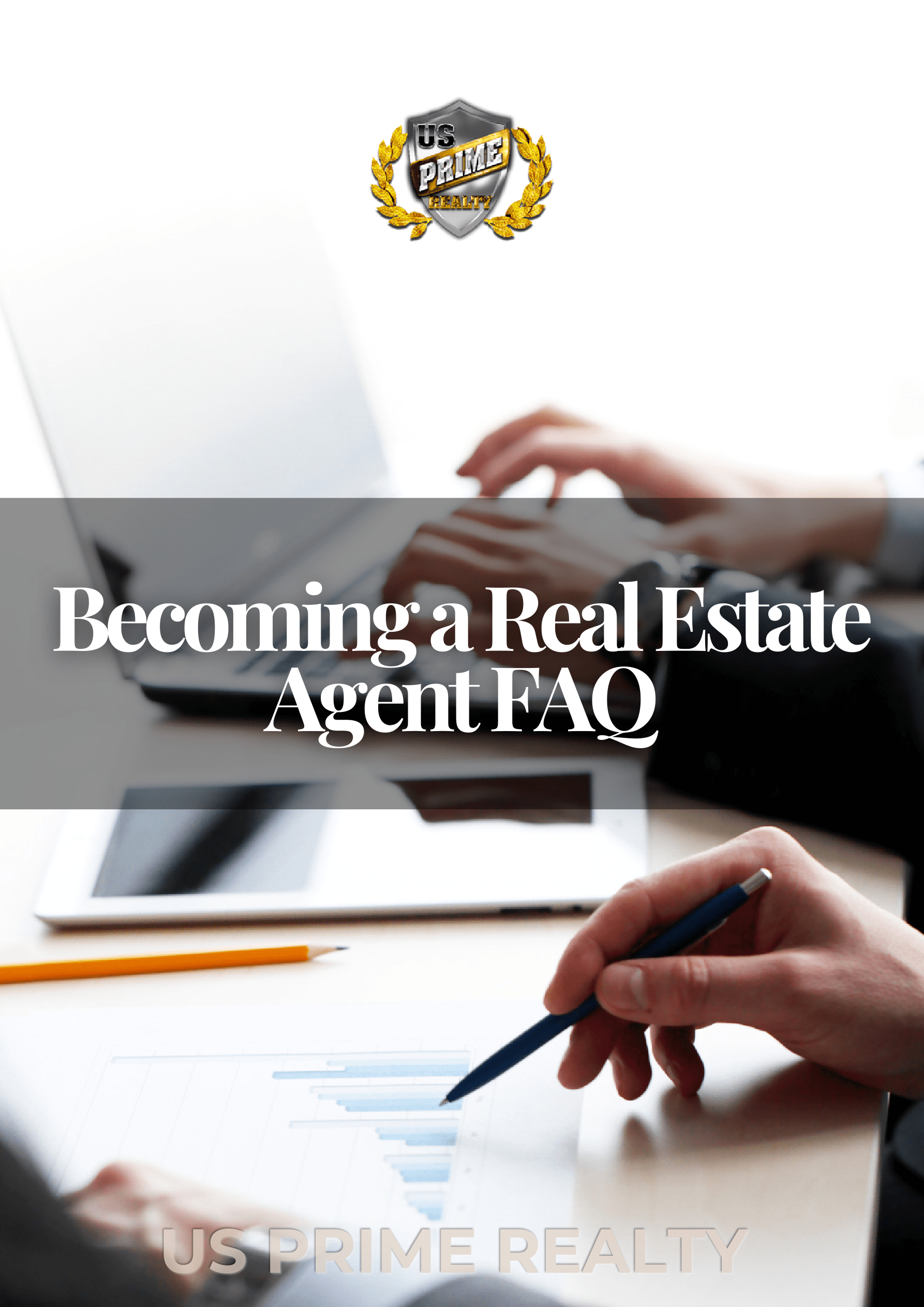 Becoming a Real Estate Agent FAQ