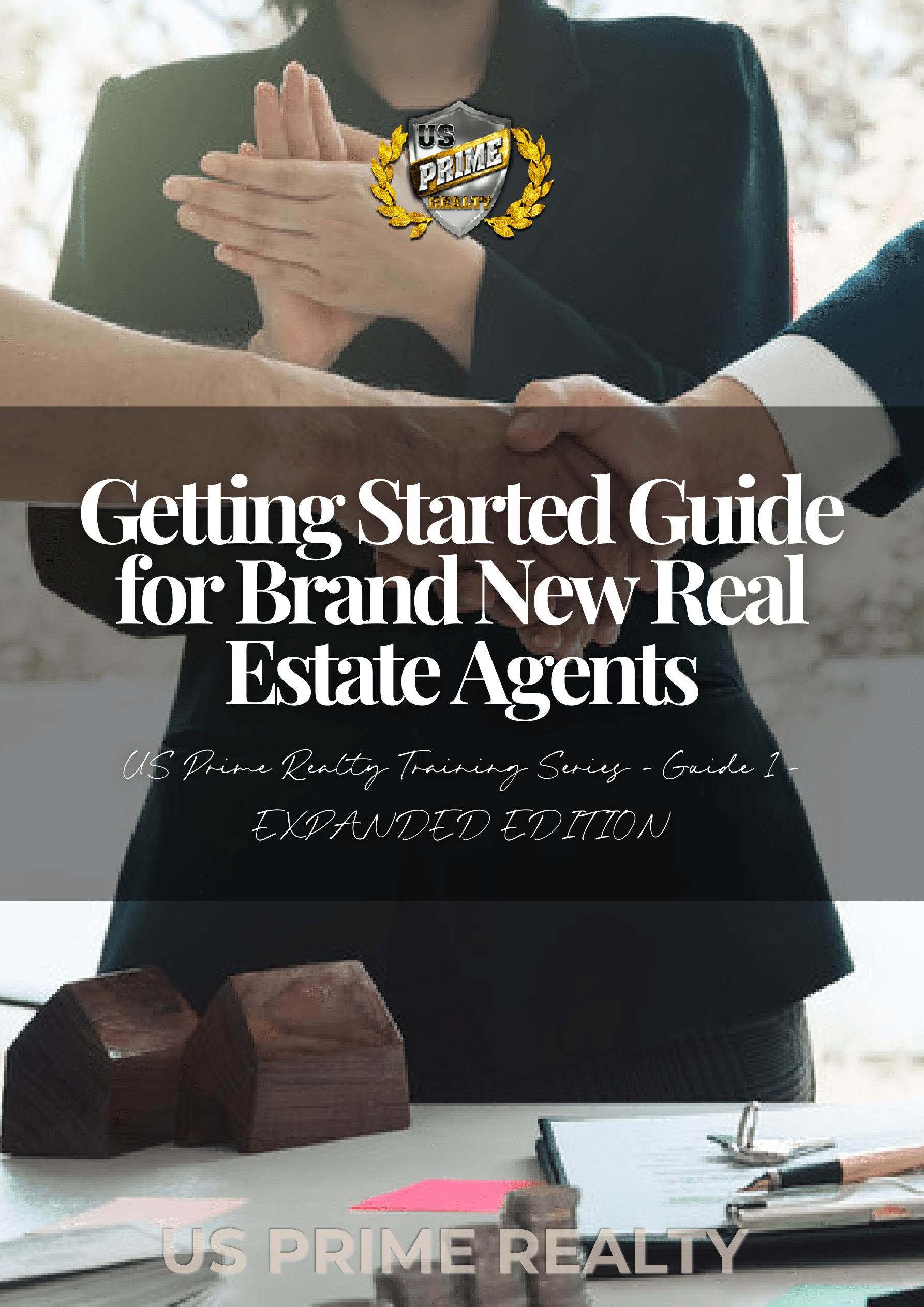 Getting Started Guide for Brand New Real Estate Agents (Expanded)