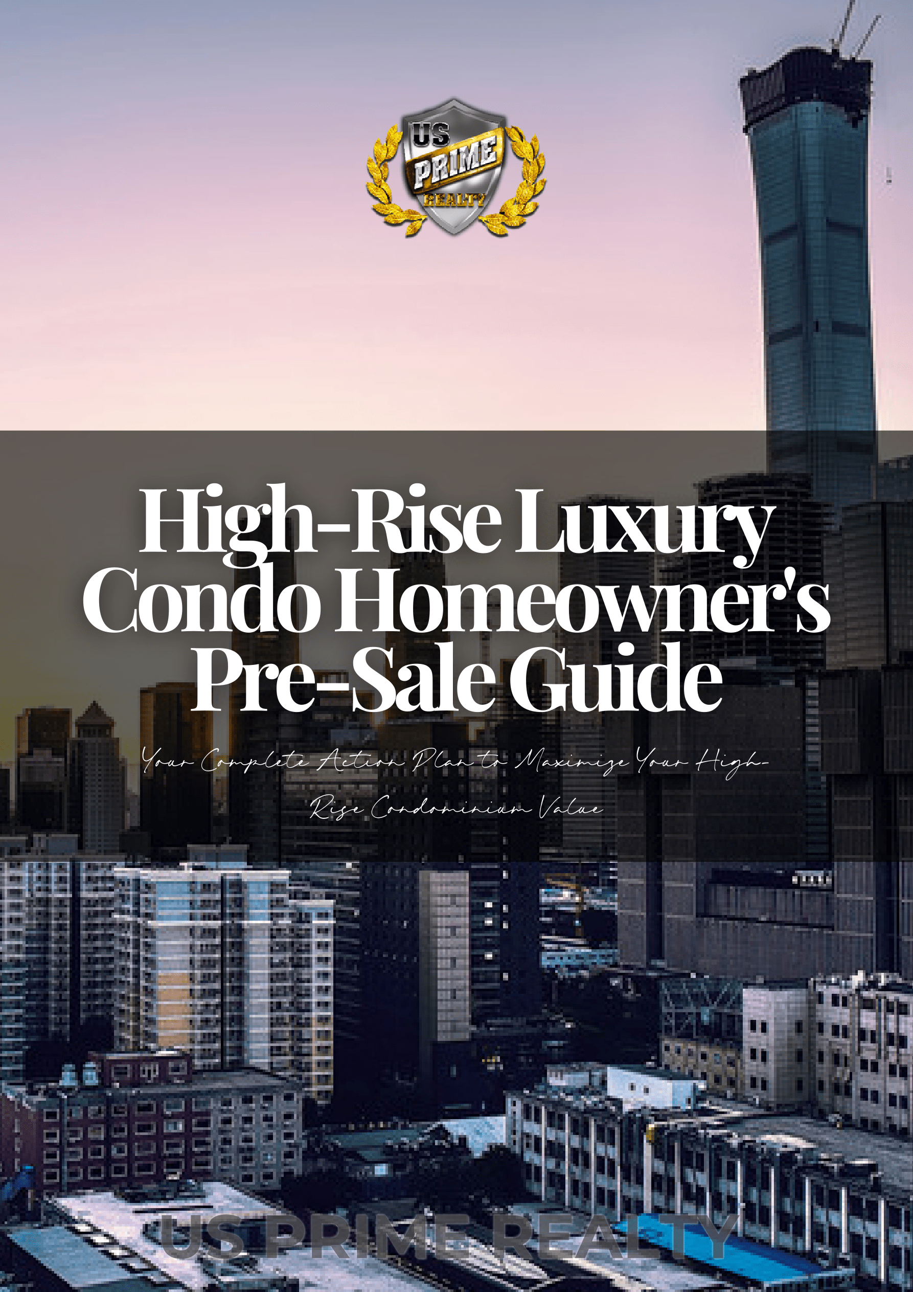 High-Rise Luxury Condo Homeowner's Pre-Sale Guide