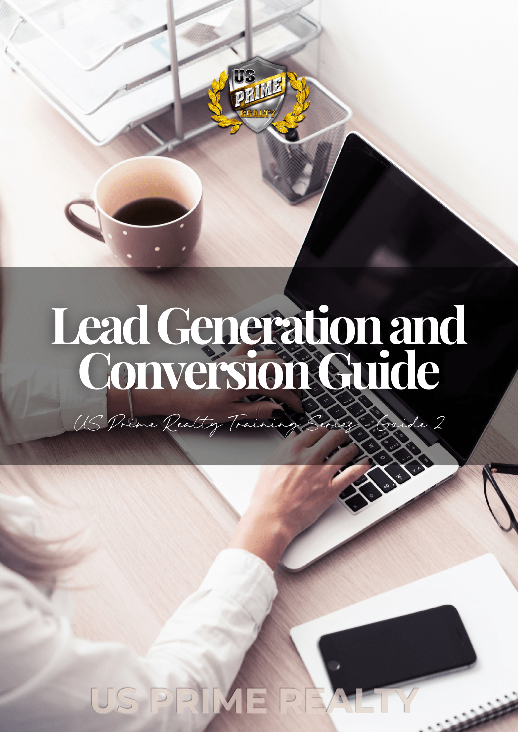 Lead Generation and Conversion Guide