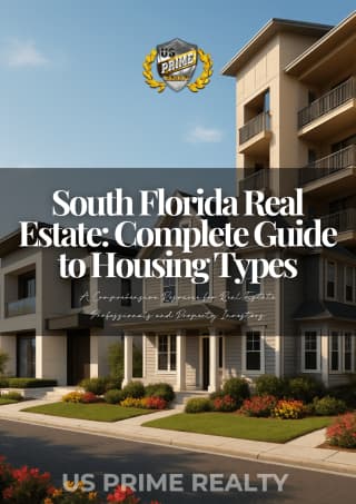South Florida Real Estate: Complete Guide to Housing Types